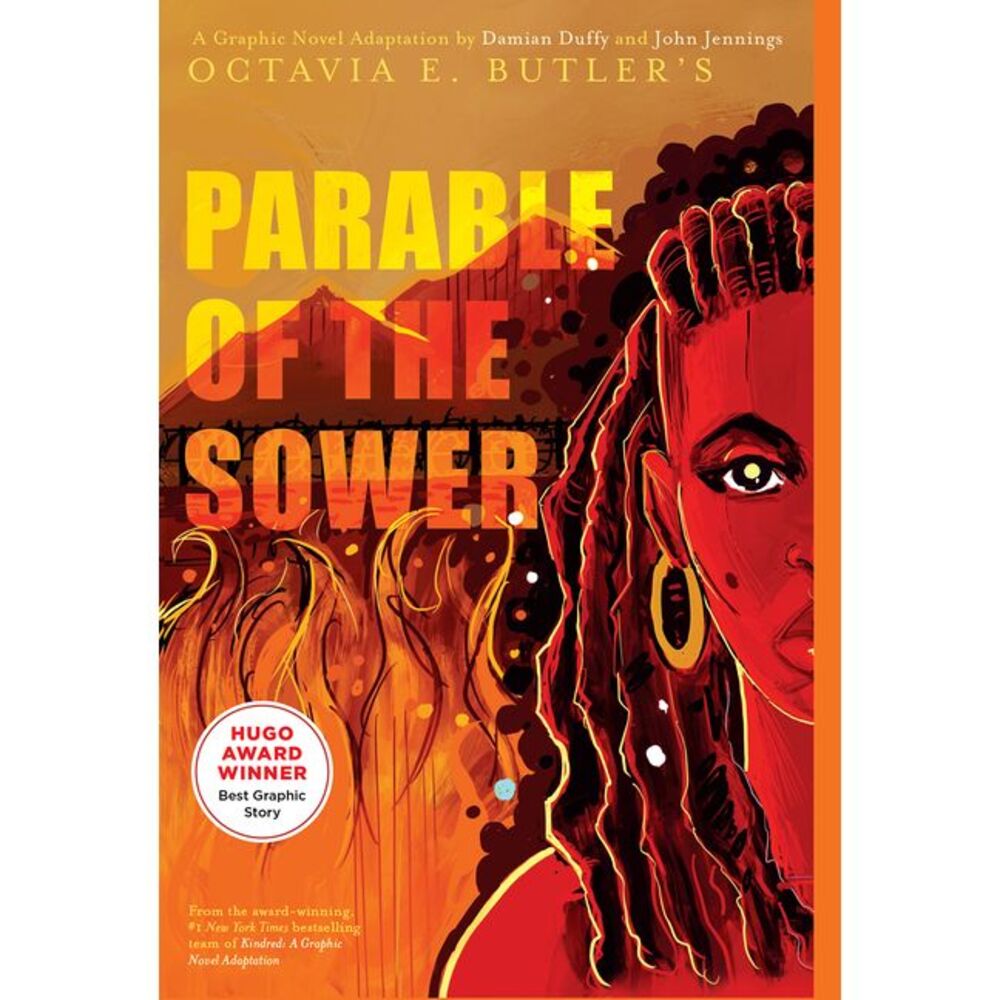 Parable of the Sower: A Graphic Novel Adaptation -- Octavia E. Butler